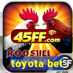 toyota bet